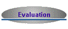 Evaluation